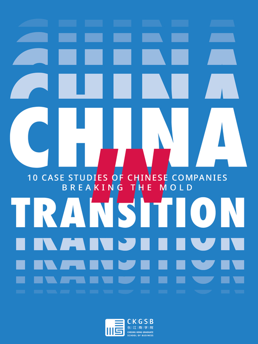 Title details for China in Transition by Cheung Kong Graduate School of Business - Available